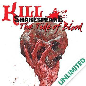 Kill Shakespeare: The Tide of Blood